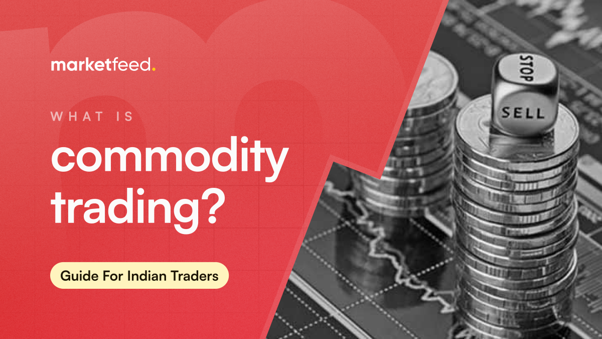 commodity trading in India | marketfeed